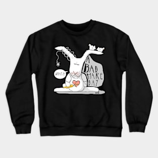 Bad Hare Day Crewneck Sweatshirt